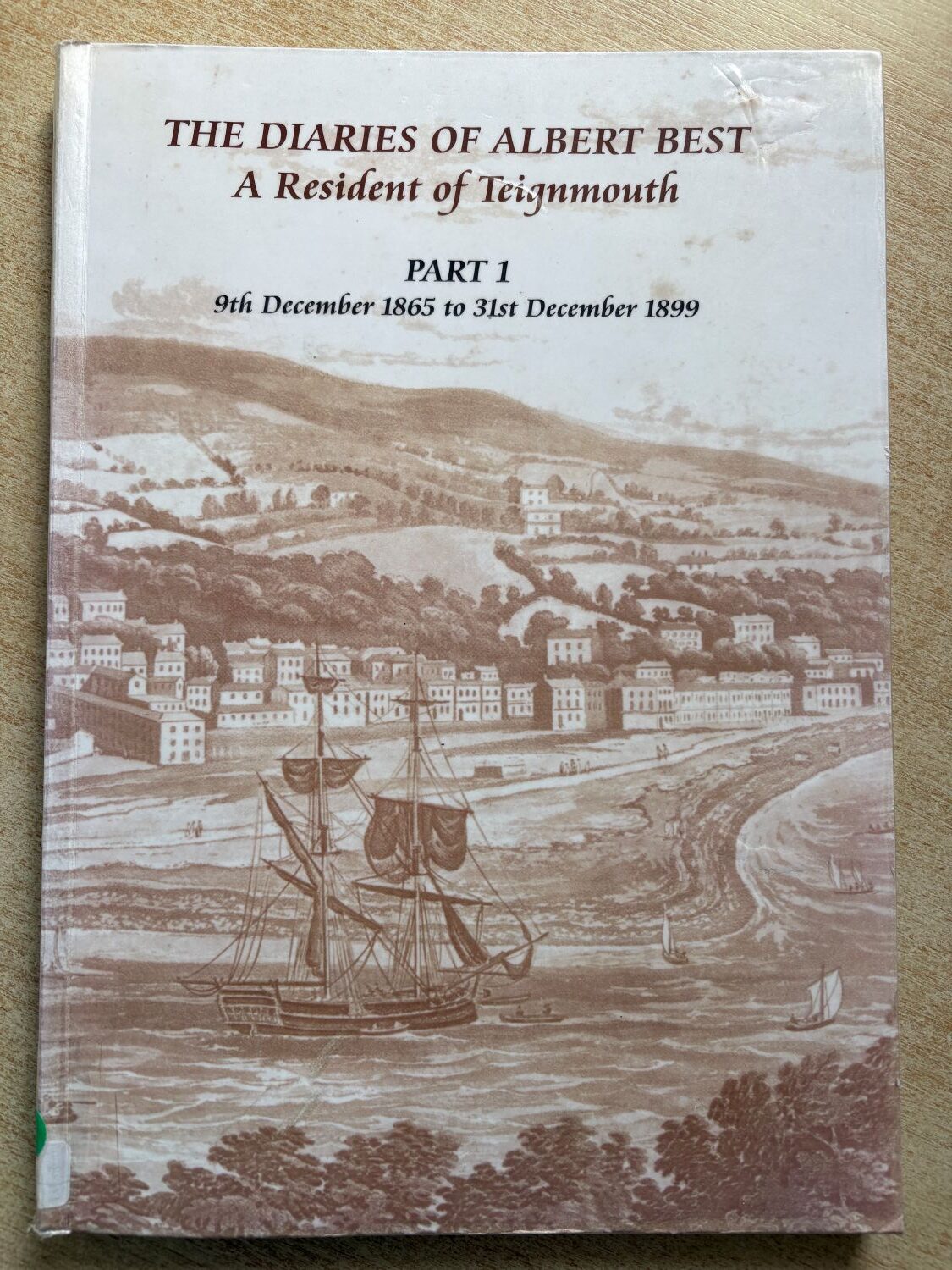 The Diaries of Albert Best, A Resident of Teignmouth: Part 1